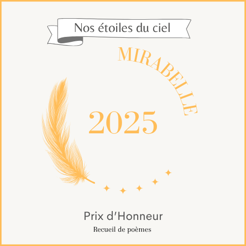 Certificat attestant du prix littéraire remis à Mélodie Ducoeur pour son recueil de poèmes sur le deuil, Nos étoiles du ciel, Il s'agit du prix Mirabelle 2025.