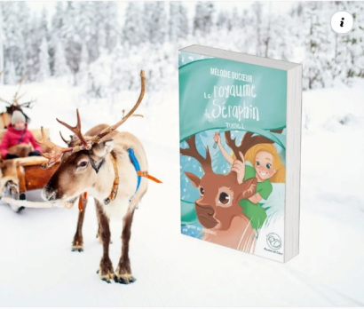 Un renne qui tire un traineau dans la neige et à côrté la couverture du livre le royaume de Séraphin - tome 2 (version ados)