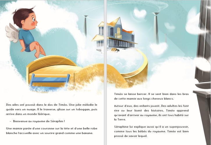 Page intérieure du livre "le royaume de Séraphin". On voit un bébé avec des ailes près d'un tobogan jaune qui mène à un château dans le ciel. Il a aussi du texte adapté aux dyslexiques.